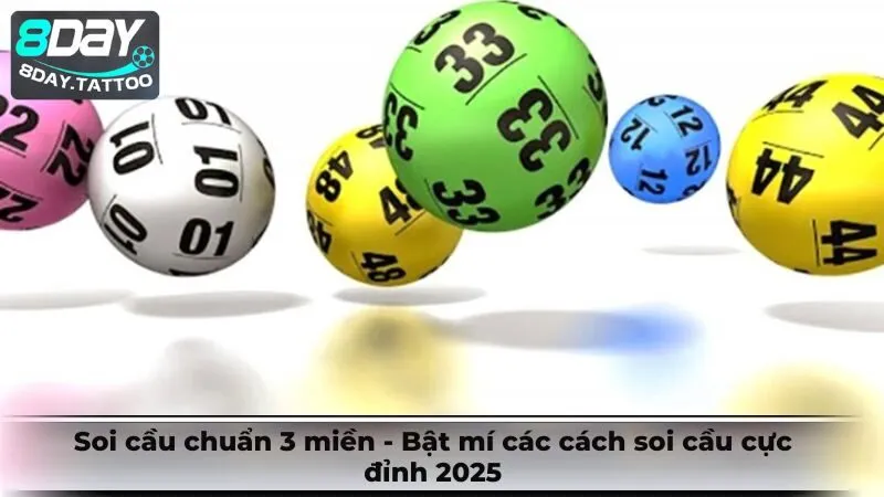 Soi cầu chuẩn 3 miền – Bật mí các cách soi cầu cực đỉnh